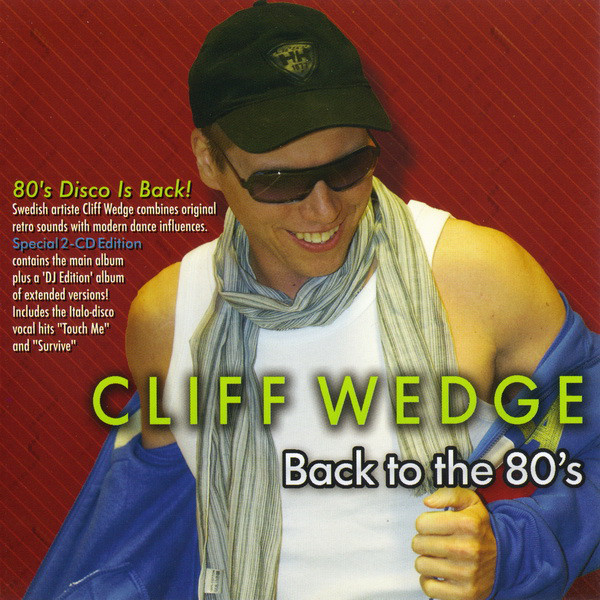 Cliff Wedge - Back To The 80's-2009 CD1