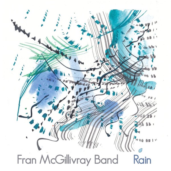 Fran McGillivray Band – Rain (2022)